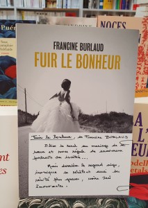 fuir le bonheur de Francine Burlaud