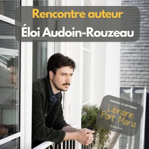 Eloi-Audoin-Rouzeau-rencontre-auteur-librairie-port-maria-quiberon